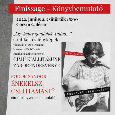 Cseh Tamás kiállítás - Finissage és könyvbemutató