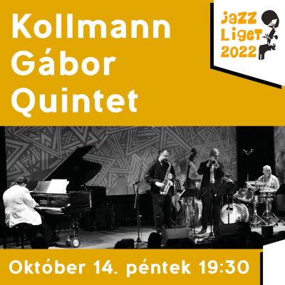 Jazzliget: Kollmann Gábor Quintet