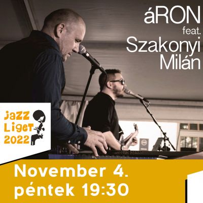 Jazzliget: áRON feat. Szakonyi Milán Trió