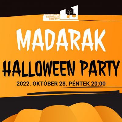 Halloween party a Madarak zenekarral a Szentmihályi Kulturális Központban