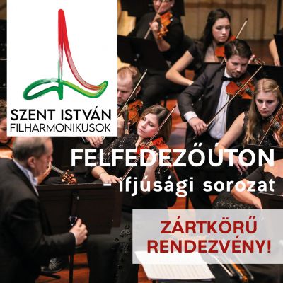 Szent István Filharmonikusok Felfedezőúton – ifjúsági sorozat