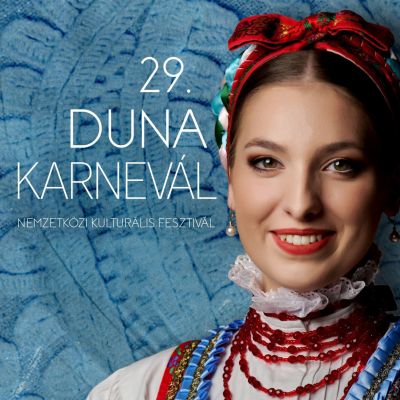 29. Duna Karnevál - 13. LÁNCHÍD Nemzetközi Néptáncverseny