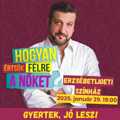 Hogyan értsük félre a nőket? - január 29. 19:00 