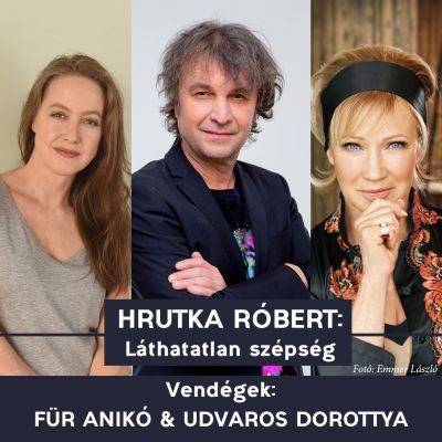 Hrutka Róbert: Láthatatlan szépség 