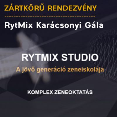 RytMix Karácsonyi Gála - Zártkörű rendezvény